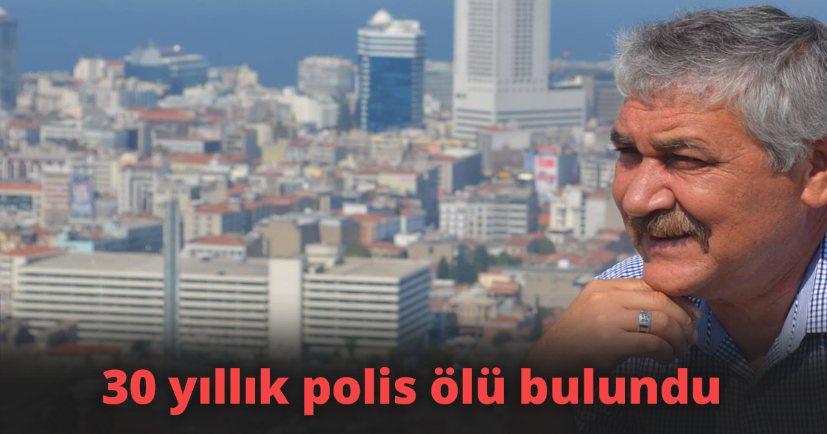 30 yıllık polis ölü bulundu