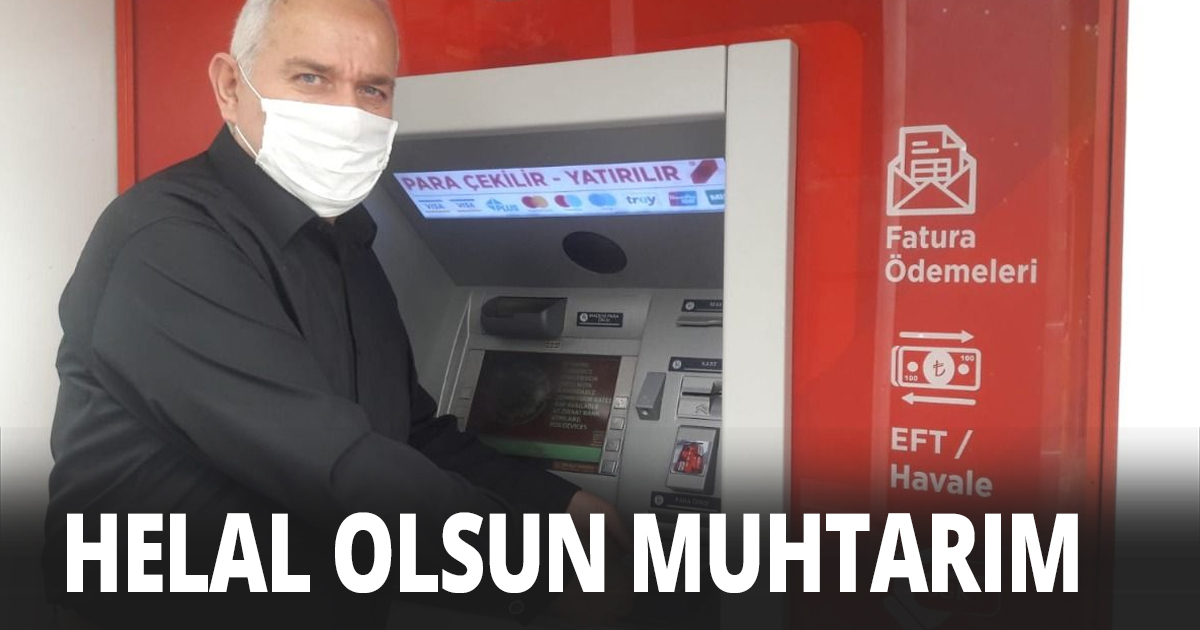 Helal olsun Muhtarım!