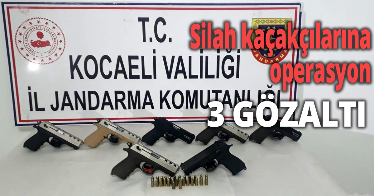 Kocaeli'de silah kaçakçılarına operasyon