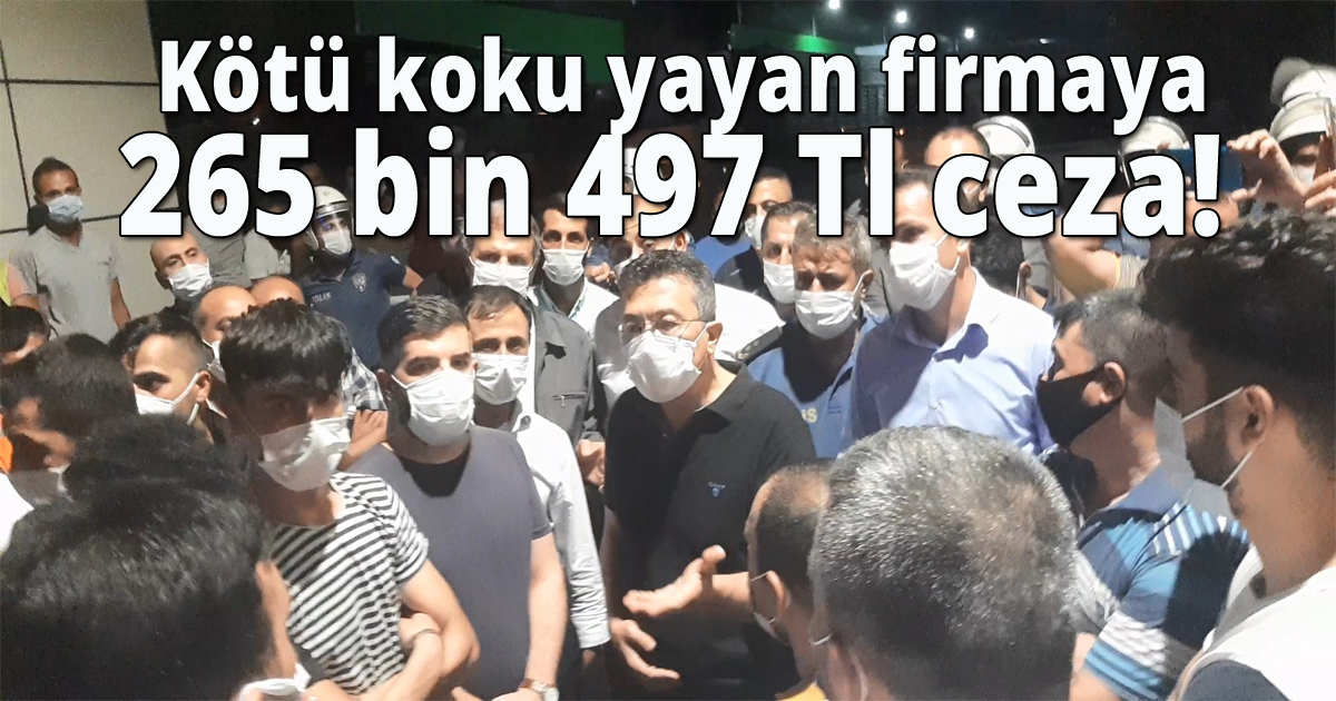 Kötü koku yayan firmaya 265 bin 497 tl ceza! 