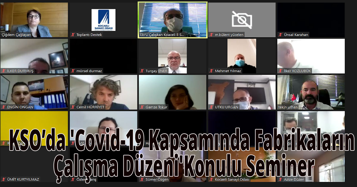 KSO’da 'Covid-19 Kapsamında Fabrikaların Çalışma Düzeni'Konulu Seminer