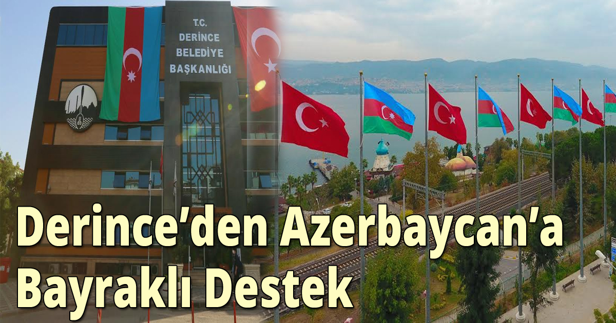 Derince’den Azerbaycan’a Bayraklı Destek