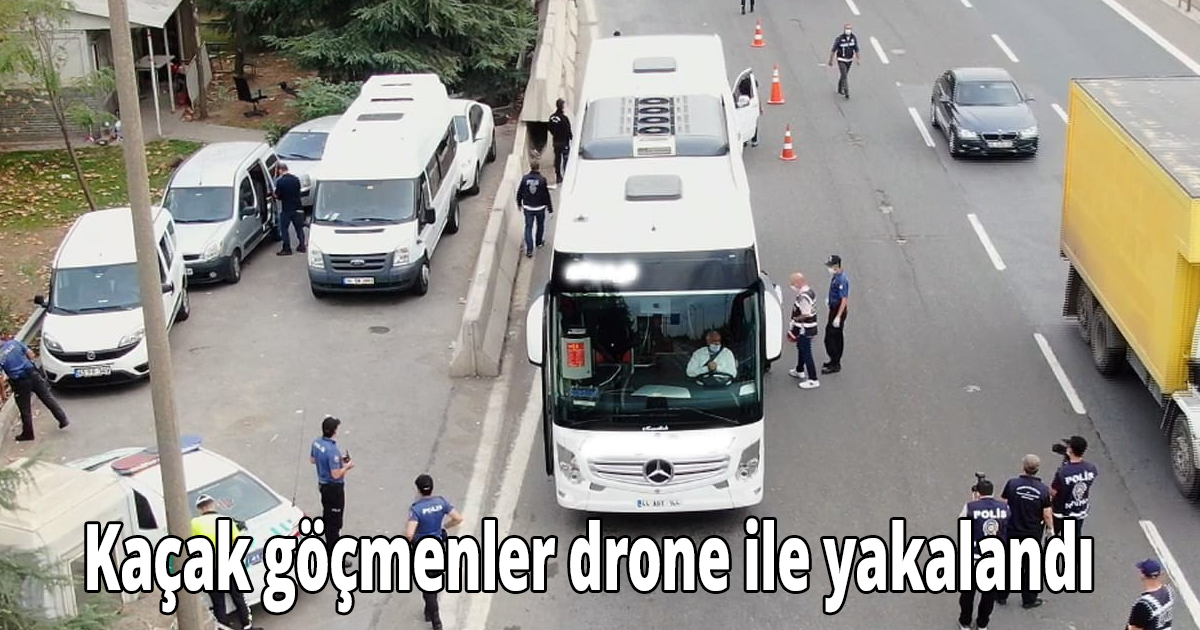 Kaçak göçmenler drone ile yakalandı