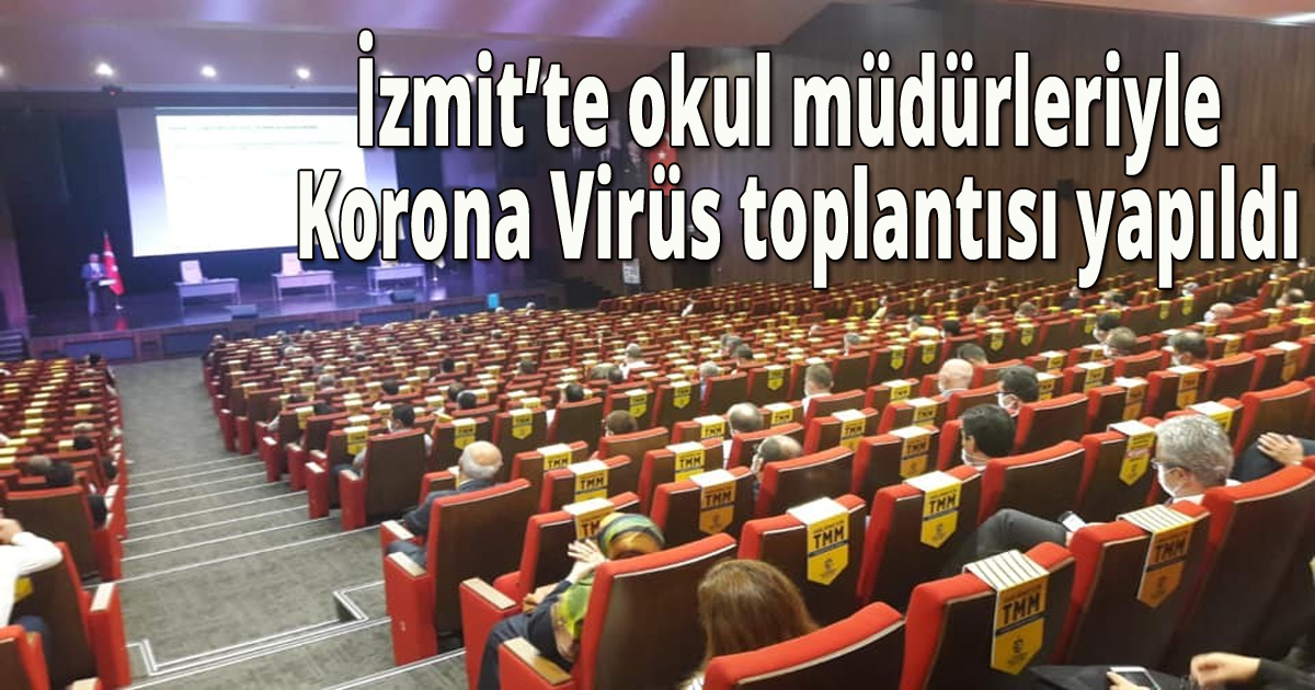 İzmit’te okul müdürleriyle Korona Virüs toplantısı yapıldı
