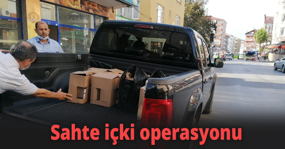Sahte içki operasyonu