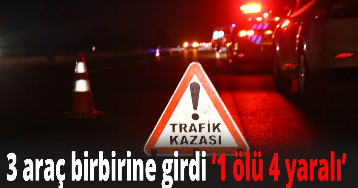 3 araç birbirine girdi