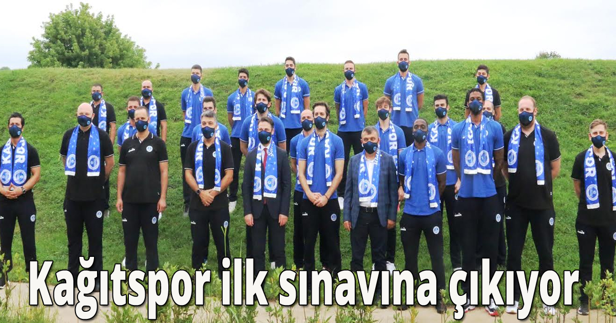 Kağıtspor ilk sınavına çıkıyor