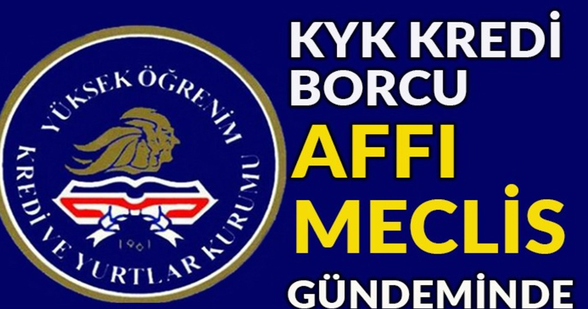 KYK borçları silinecek mi?