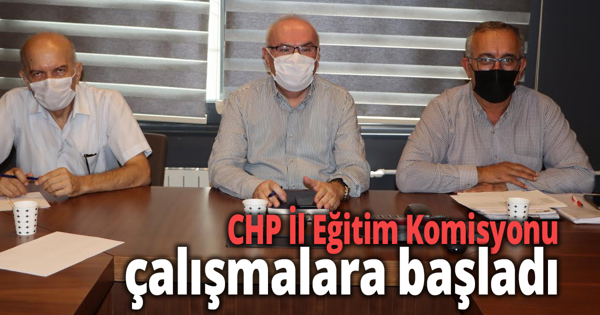 CHP İl Eğitim Komisyonu çalışmalara başladı