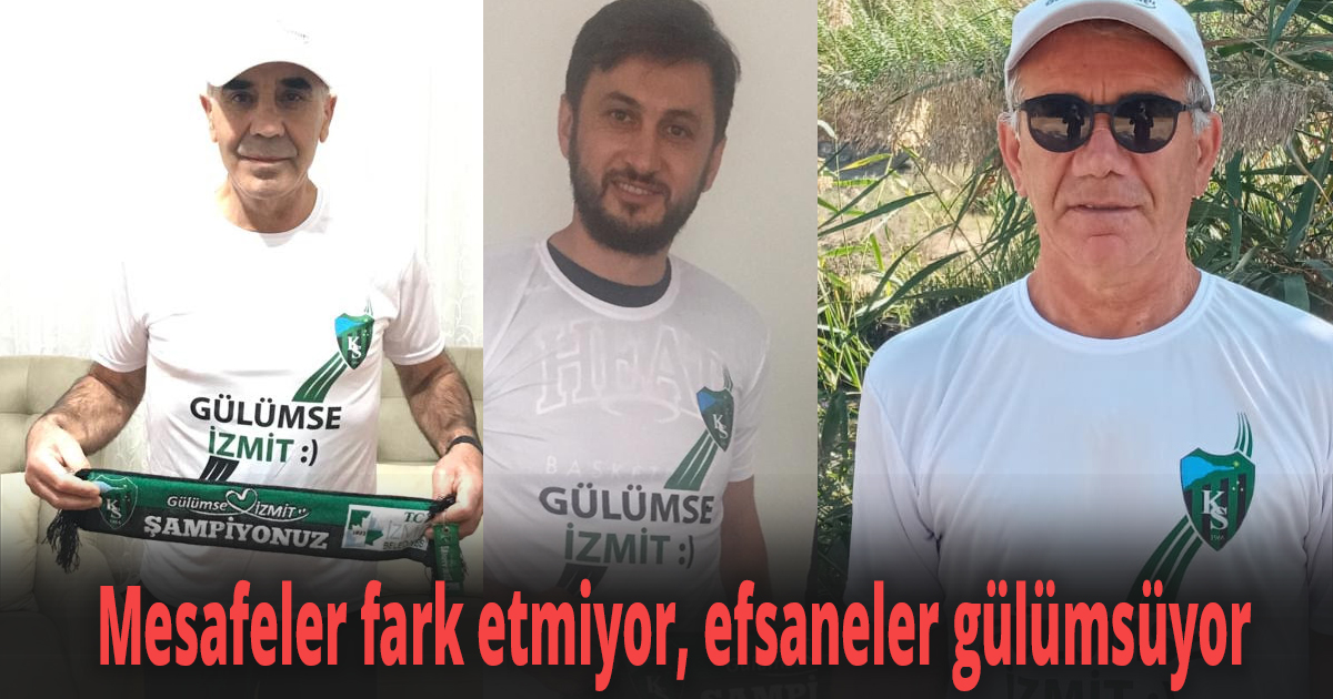 Mesafeler fark etmiyor, efsaneler gülümsüyor