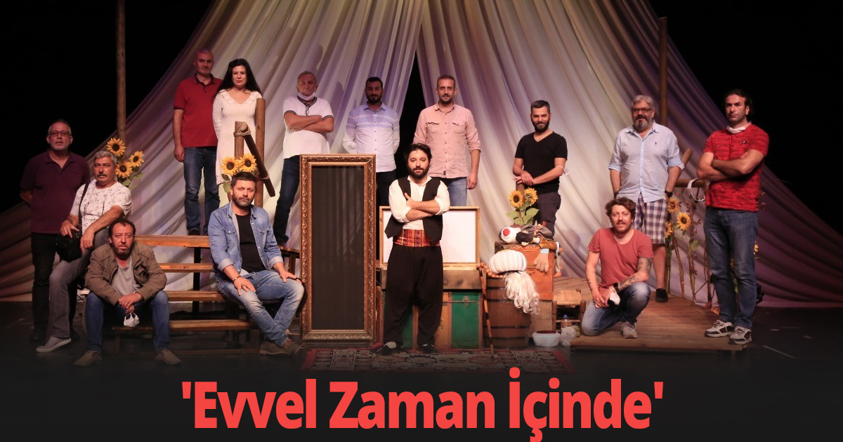  'Evvel Zaman İçinde'