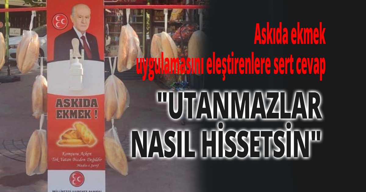 Askıda ekmek uygulamasını eleştirenlere sert cevap