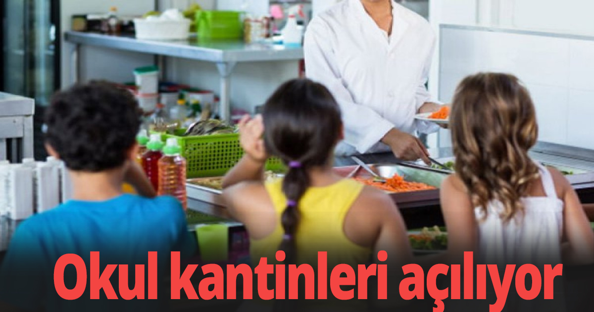 Okul kantinleri açılıyor