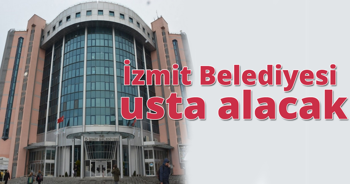 İzmit Belediyesi ahşap kalıp ustası alımı yapacak