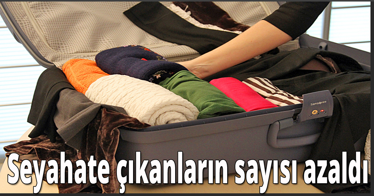 Seyahate çıkanların sayısı azaldı