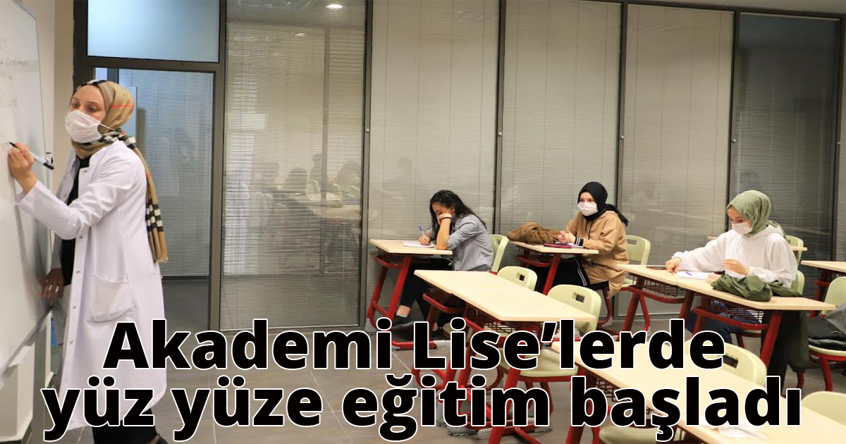 Akademi Lise’lerde yüz yüze eğitim başladı