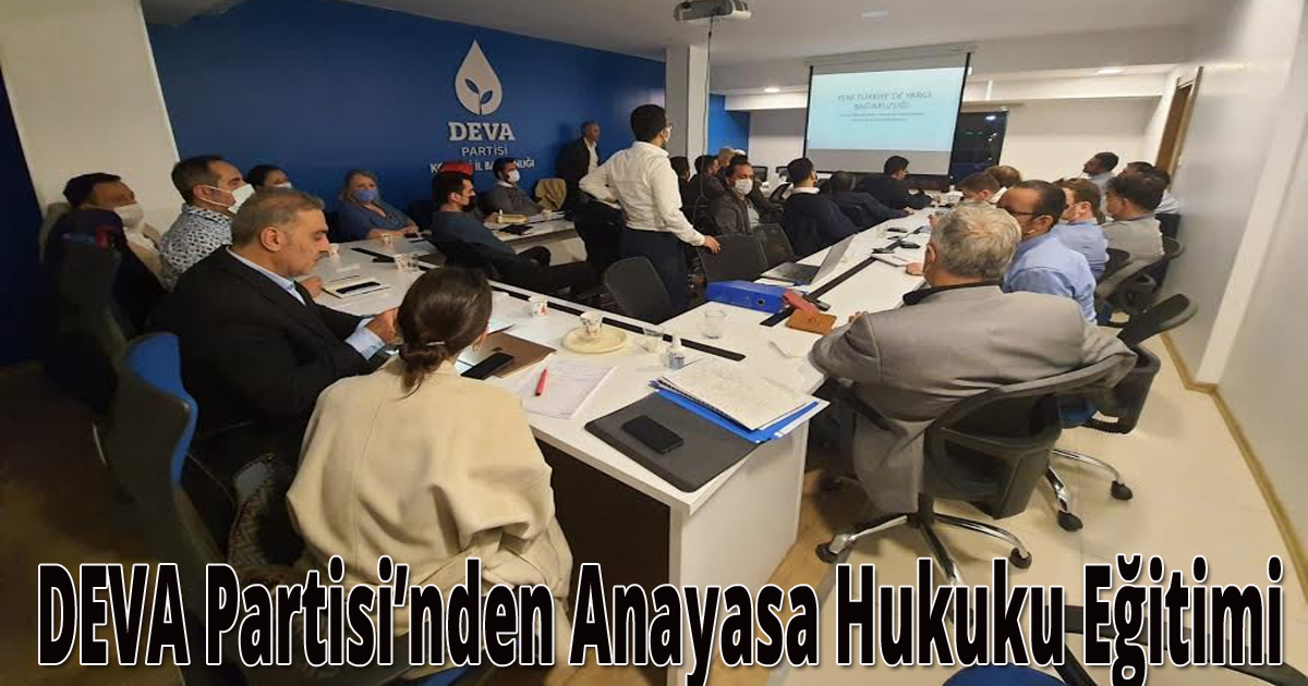DEVA Partisi’nden Anayasa Hukuku Eğitimi