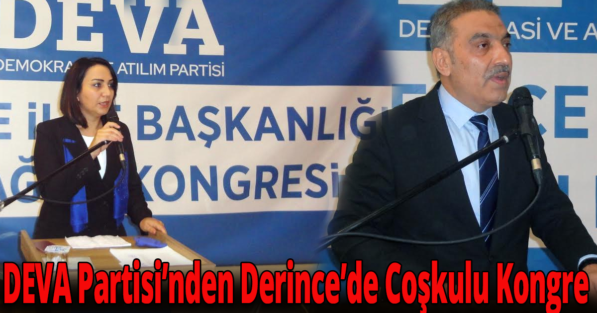 DEVA Partisi’nden Derince’de Coşkulu Kongre