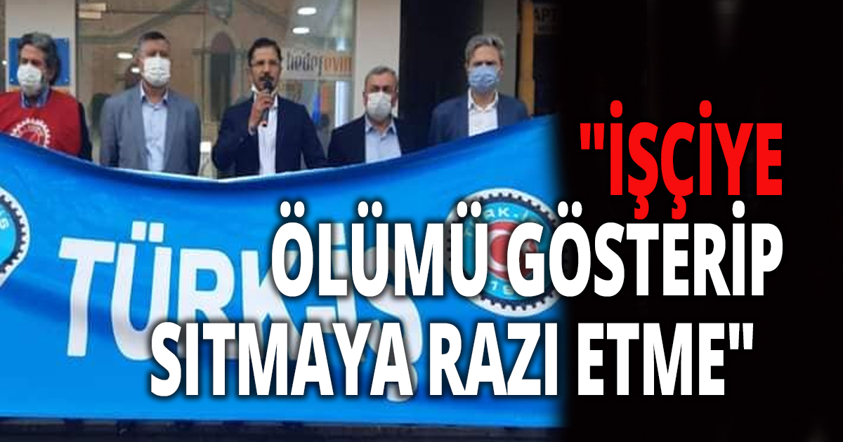 Türk-İş’ten 81 ilde aynı anda haykırdı…