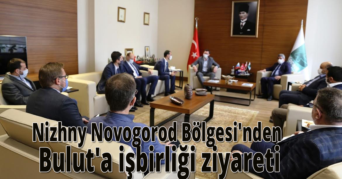Nizhny Novogorod Bölgesi'nden Bulut'a işbirliği ziyareti