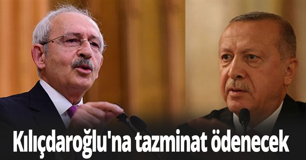 Kılıçdaroğlu, Erdoğan’a karşı AİHM’de kazandı!