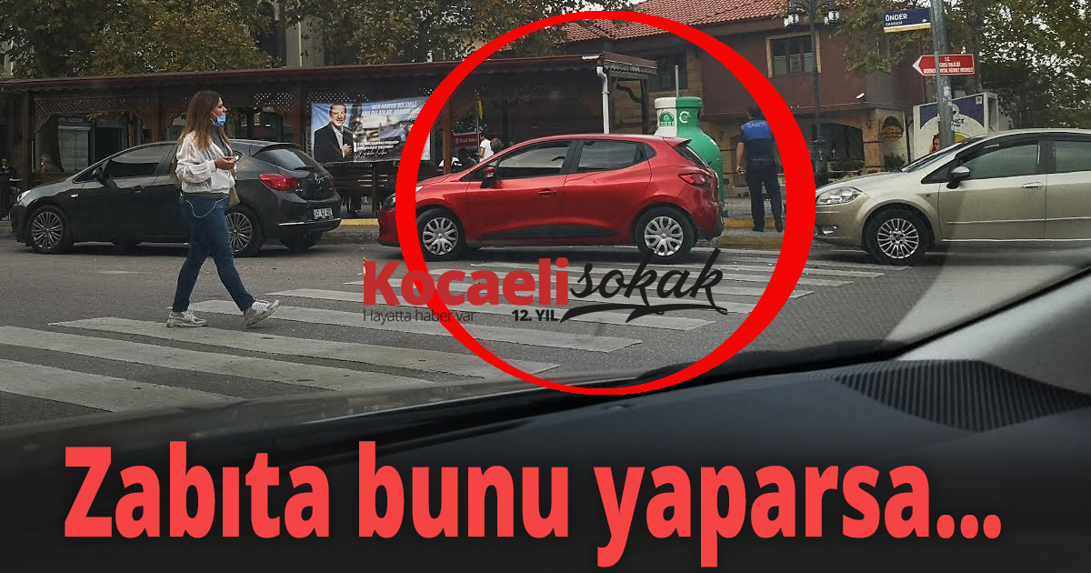 Zabıta bunu yaparsa...