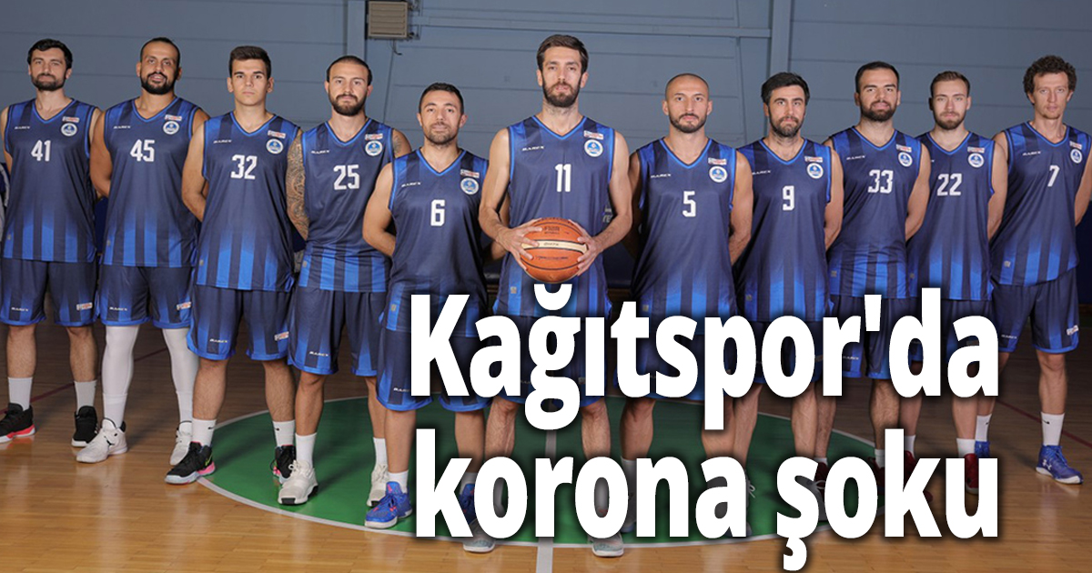 Kağıtspor'da korona şoku