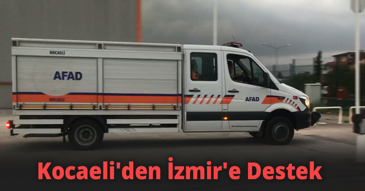 KOCAELİ’DEN İZMİR’E ARAMA KURTARMA EKİPLERİ GÖNDERİLDİ