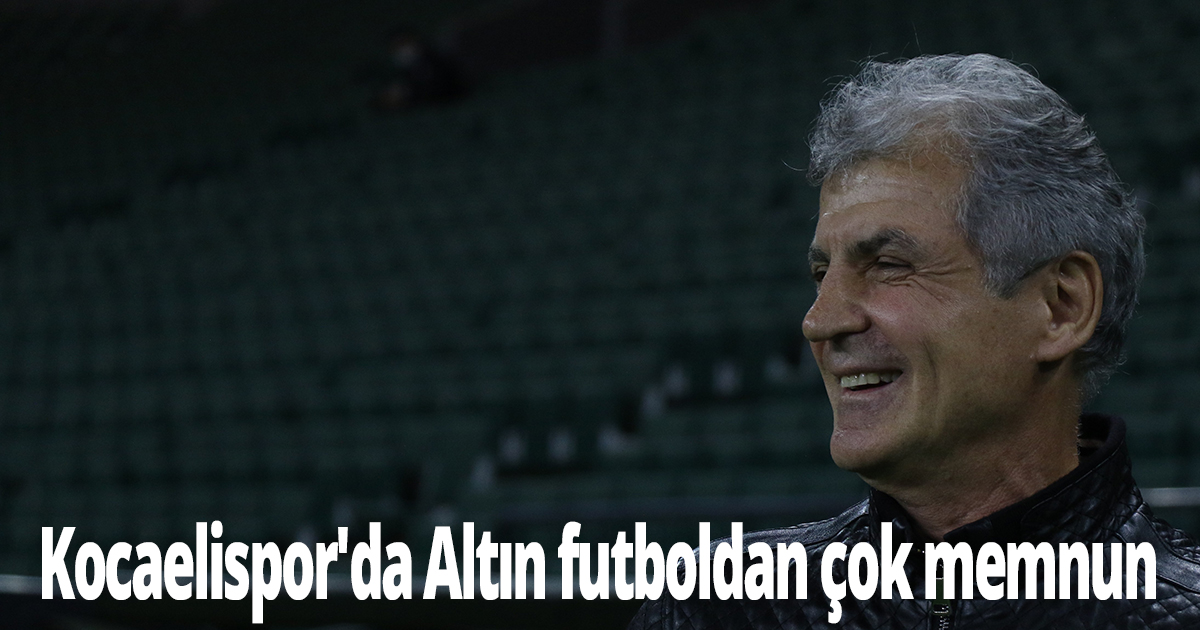 Kocaelispor'da Altın futboldan çok memnun