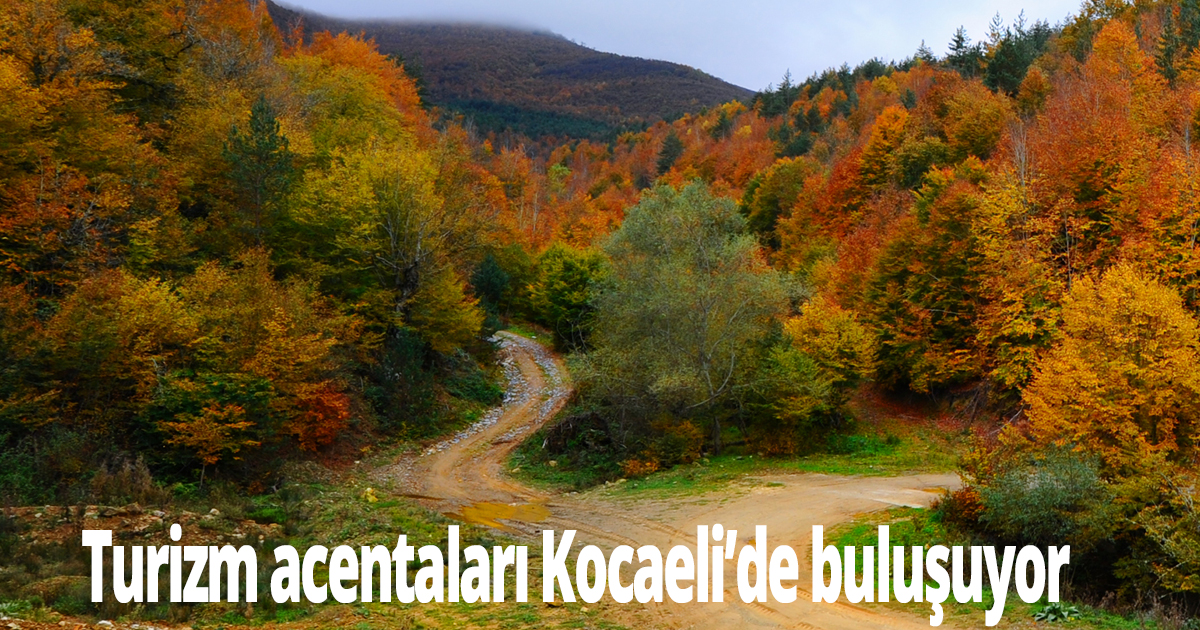 Turizm acentaları Kocaeli’de buluşuyor