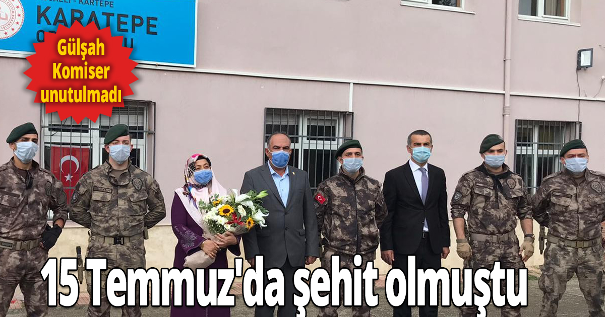 15 Temmuz'da şehit olmuştu