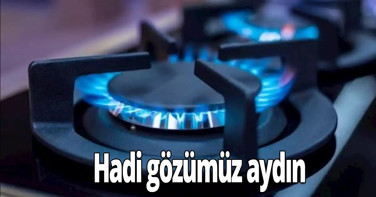 Hadi gözümüz aydın
