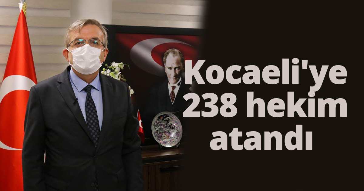 Kocaeli'ye 238 hekim atandı 