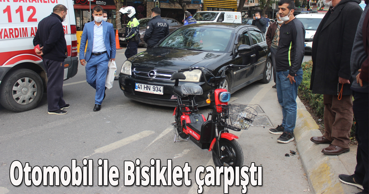 Otomobil ile Bisiklet çarpıştı