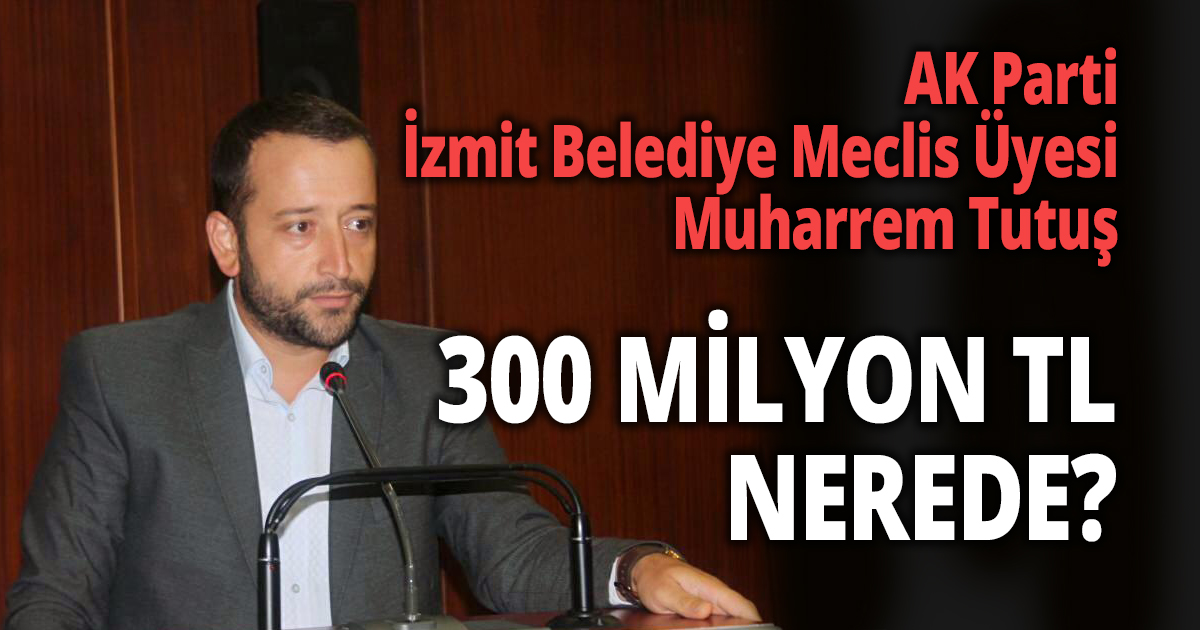 Tutuş: 'İzmit’te çok reklam, az iş yapıldığı tescillendi'
