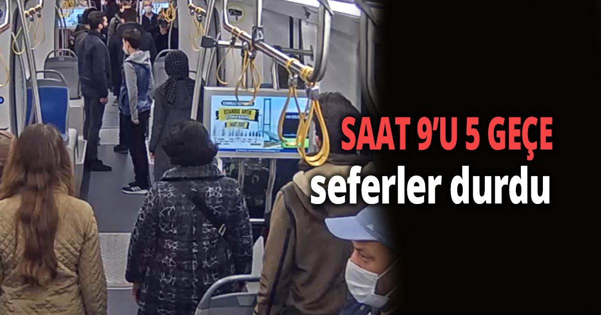 09.05’te seferler durdu