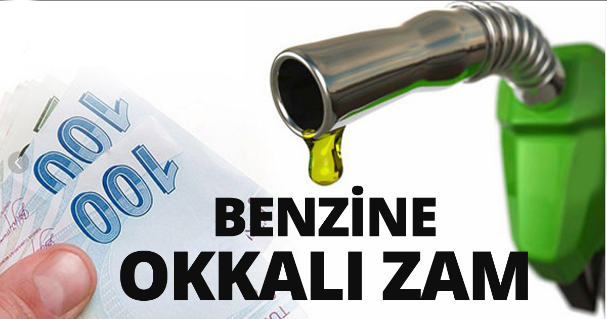 Benzine okkalı zam geliyor