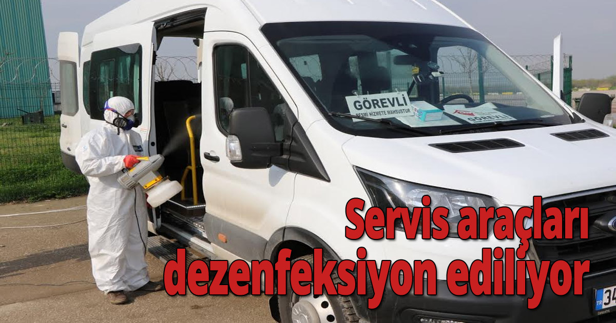 Servis araçları dezenfeksiyon ediliyor