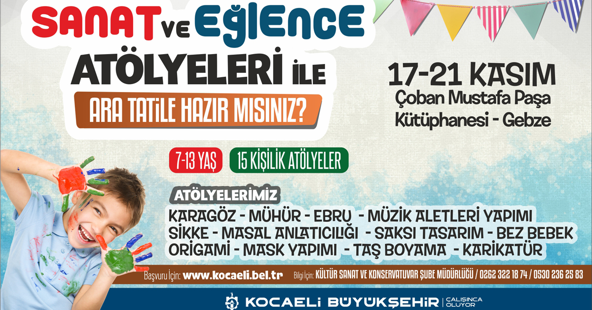 Büyükşehir’den ara tatilde çocuklara eğlenceli atölyeler