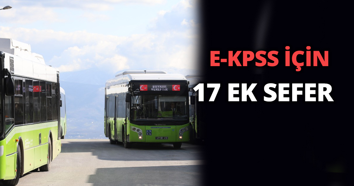 E-KPSS İÇİN 17 EK SEFER