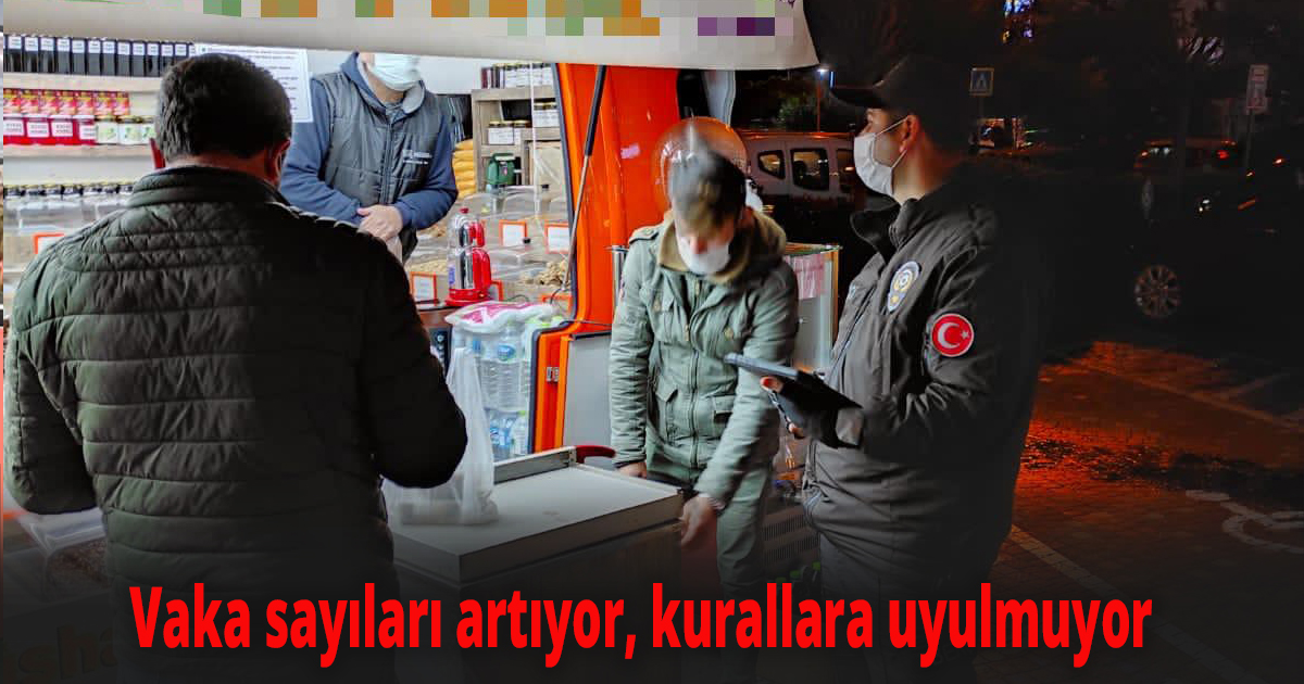 Vaka sayıları artıyor, kurallara uyulmuyor
