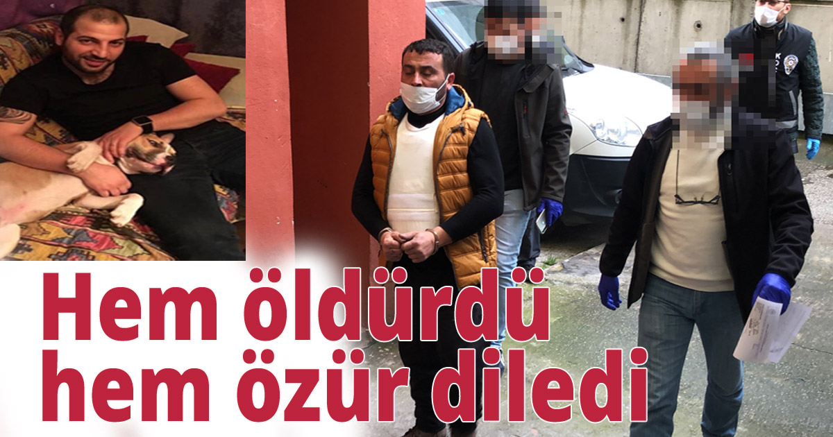Hem öldürdü hem özür diledi