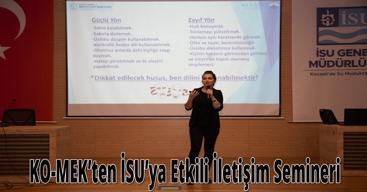  KO-MEK’ten İSU’ya Etkili İletişim Semineri