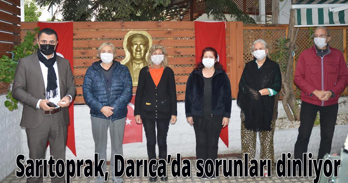 Sarıtoprak, Darıca’da sorunları dinliyor