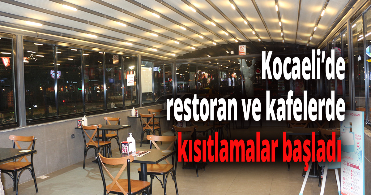  Kocaeli’de restoran ve kafelerde kısıtlamalar başladı