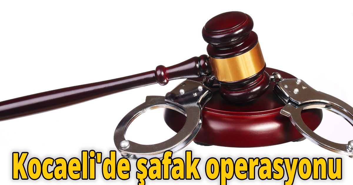 Kocaeli'de ihaleye fesat karıştıranlara yönelik şafak operasyonu