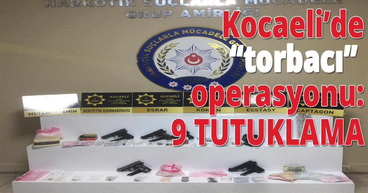 Kocaeli’de 'torbacı' operasyonu