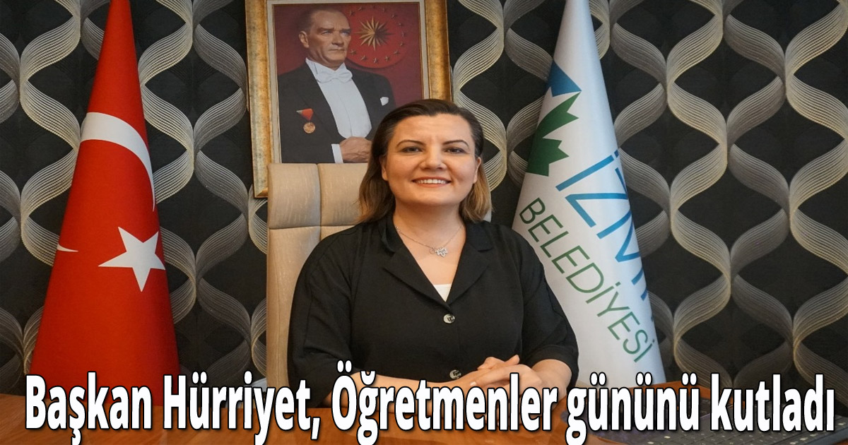 Başkan Hürriyet, Öğtermenler gününü kutladı