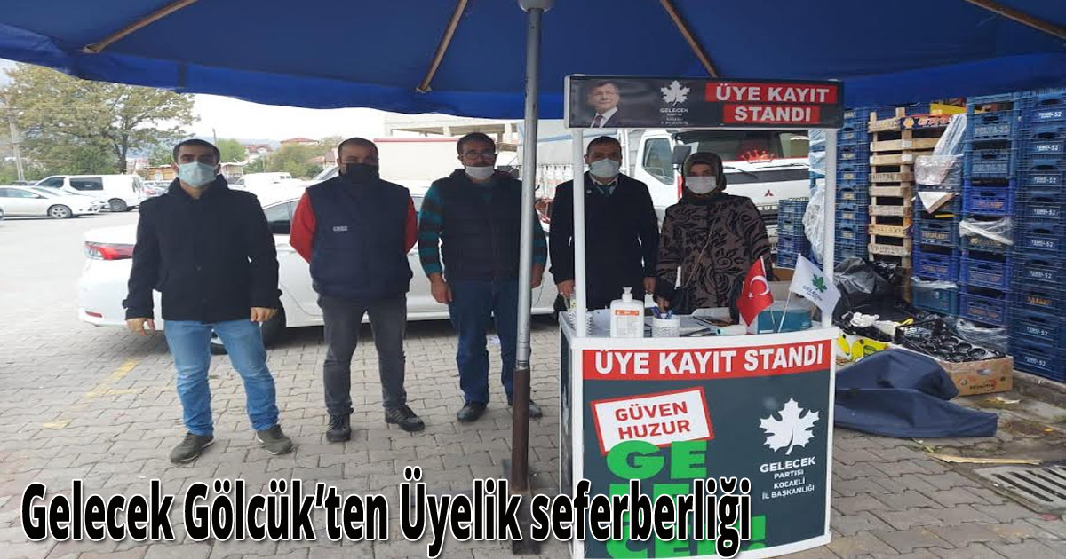 Gelecek Gölcük’ten Üyelik seferberliği