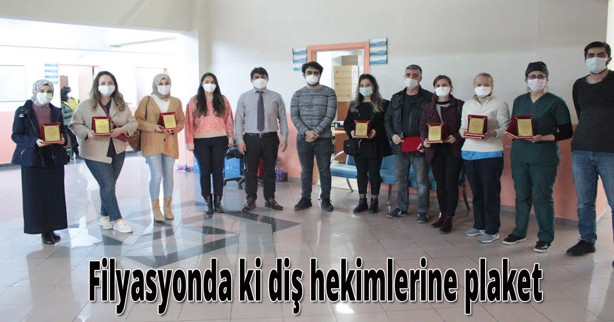 Filyasyonda ki diş hekimlerine plaket